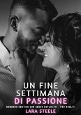 Un Fine Settimana di Passione (eBook, ePUB)