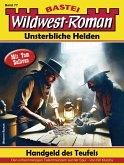 Wildwest-Roman - Unsterbliche Helden 77 (eBook, ePUB)