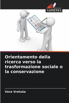Cover Orientamento della ricerca verso la trasformazione sociale o la conservazione