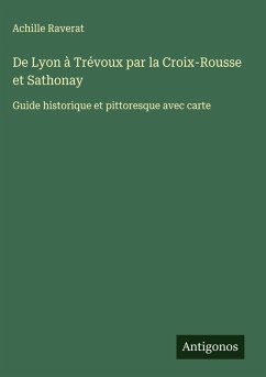Cover De Lyon à Trévoux par la Croix-Rousse et Sathonay