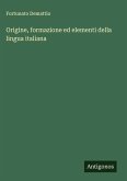 Origine, formazione ed elementi della lingua italiana