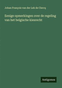 Cover Eenige opmerkingen over de regeling van het belgische kiesrecht
