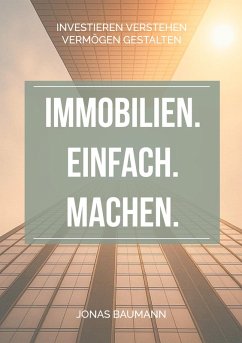 Cover Immobilien. Einfach. Machen. (eBook, ePUB)