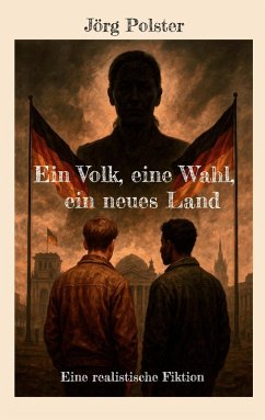 Ein Volk, eine Wahl, ein neues Land (eBook, ePUB)