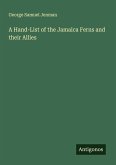 A Hand-List of the Jamaica Ferns and their Allies