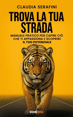 Trova la tua strada (eBook, ePUB) - Serafini, Claudia