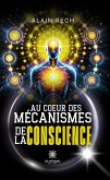 Au coeur des mécanismes de la conscience (eBook, ePUB)