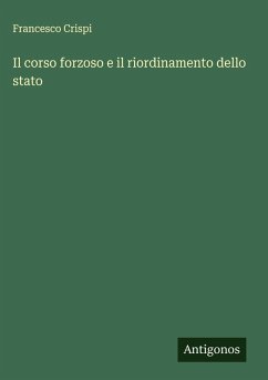 Cover Il corso forzoso e il riordinamento dello stato