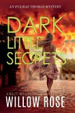 DARK LITTLE SECRETS (Eva Rae Thomas FBI Mystery Book 16) DARK LITTLE SECRETS (Eva Rae Thomas FBI Mystery Book 16)