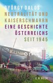 Neutralität und Kaiserschmarrn (eBook, ePUB) Neutralität und Kaiserschmarrn (eBook, ePUB)