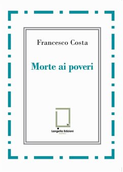 Morte ai poveri - Costa, Francesco