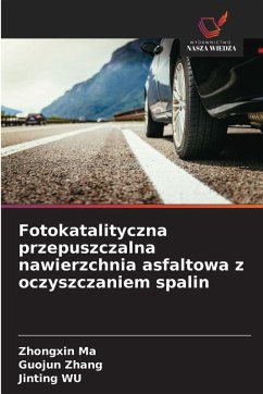 Cover Fotokatalityczna przepuszczalna nawierzchnia asfaltowa z oczyszczaniem spalin