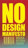 The No Design Manifesto The No Design Manifesto