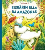 Eisbärin Ella im Amazonas (Restauflage) Eisbärin Ella im Amazonas (Restauflage)