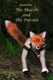 The Muzzle and The Pursuit (eBook, ePUB)