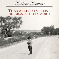 Ti voglio un bene più grande della morte (MP3-Download) - Scorrano, Stefania