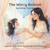 The Worry Balloon (eBook, ePUB) The Worry Balloon (eBook, ePUB)