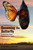 Becoming the Butterfly (eBook, ePUB)