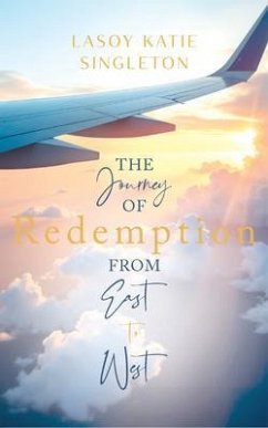The Journey of Redemption (eBook, ePUB) - Singleton, Lasoy K