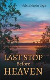 Last Stop Before Heaven (eBook, ePUB)