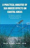 A Practical Analysis of Sea Breeze Effects on Coastal Areas (eBook, ePUB) A Practical Analysis of Sea Breeze Effects on Coastal Areas (eBook, ePUB)