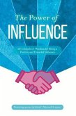 The Power of Influence (eBook, ePUB) The Power of Influence (eBook, ePUB)