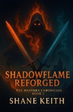 Shadowflame Reforged (eBook, ePUB) - Keith, Shane