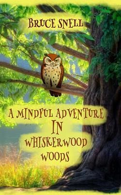 A Mindful Adventure in Whiskerwood Woods (eBook, ePUB)