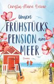 Unsere Frühstückspension am Meer   (Mängelexemplar)
