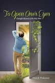 To Open One's Eyes (eBook, ePUB) To Open One's Eyes (eBook, ePUB)