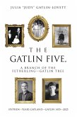 The Gatlin Five, a Branch of the Fetherling-Gatlin Tree (eBook, ePUB)