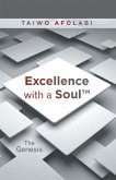 Excellence with a Soul (eBook, ePUB) Excellence with a Soul (eBook, ePUB)