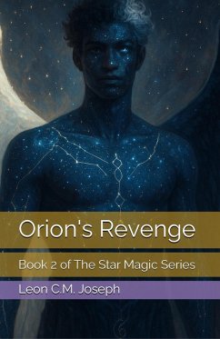 Orion's Revenge (Star Magic Series, #2) (eBook, ePUB) - Joseph, Leon C. M.