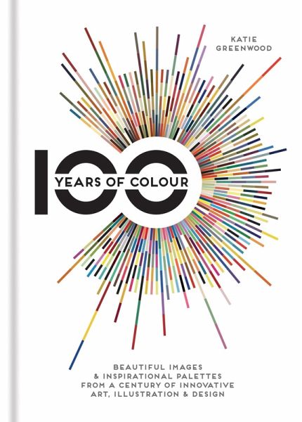 100 Years of Colour (eBook, ePUB)