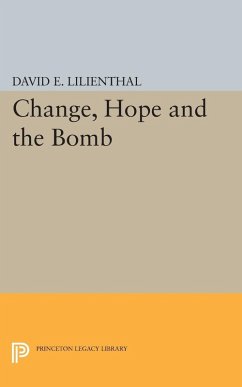 Change, Hope and the Bomb (eBook, ePUB) - Lilienthal, David Eli
