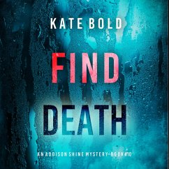 Cover Find Death (An Addison Shine FBI Suspense Thriller—Book 10) (MP3-Download)