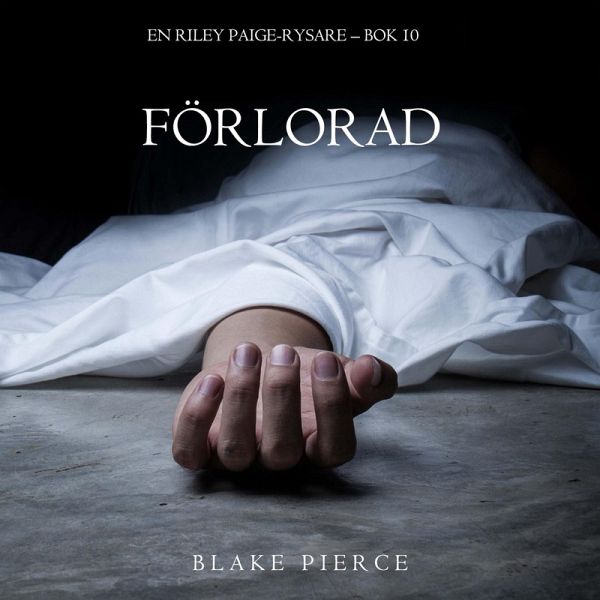 Förlorad (En Riley Paige-Rysare – Bok 10) (MP3-Download) Förlorad (En Riley Paige-Rysare – Bok 10) (MP3-Download)
