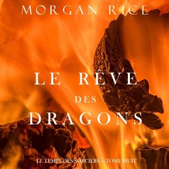 Cover Le Rêve des Dragons (Le Temps des Sorciers — Tome Huit) (MP3-Download)