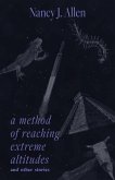 A Method of Reaching Extreme Altitudes and Other Stories (eBook, ePUB) A Method of Reaching Extreme Altitudes and Other Stories (eBook, ePUB)