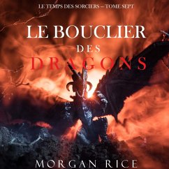 Cover Le Bouclier des Dragons (Le Temps des Sorciers — Tome Sept) (MP3-Download)