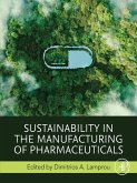 Sustainability in the Manufacturing of Pharmaceuticals (eBook, ePUB)