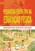 Pedagogia Freireana na educação física (eBook, ePUB)