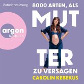 8000 Arten, als Mutter zu versagen (MP3-Download) 8000 Arten, als Mutter zu versagen (MP3-Download)