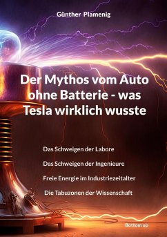 Der Mythos vom Auto ohne Batterie - was Tesla wirklich wusste (eBook, ePUB) - Plamenig, Günther