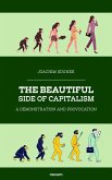 The Beautiful Side of Capitalism (eBook, ePUB) The Beautiful Side of Capitalism (eBook, ePUB)