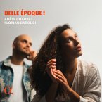 Belle Epoque! Belle Epoque!