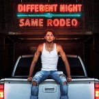 Different Night Same Rodeo Different Night Same Rodeo