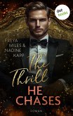 The Thrill He Chases - oder: Mrs. Andi Hunt (eBook, ePUB) The Thrill He Chases - oder: Mrs. Andi Hunt (eBook, ePUB)