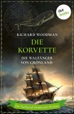 Die Korvette - Die Walfänger von Grönland (eBook, ePUB)