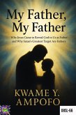 My Father, My Father (December 8 Spiritual Liberation Series, #66) (eBook, ePUB)